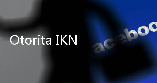 Otorita IKN Sebut 23 Investor Sudah lakukan Groundbreaking di tahun 2023